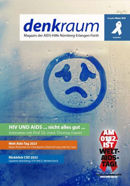 denkraum Magazin Winter 2023 - HIV UND AIDS... nicht alles gut...