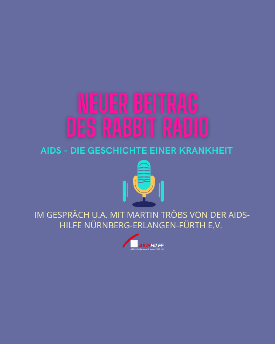 Neuer Beitrag des Rabbit Radio | AIDS-Hilfe Nürnberg-Erlangen-Fürth e.V.